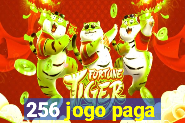 256 jogo paga